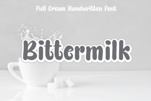 Bittermilk: A Cute, Bold Handwritten Font with Natural Shapes